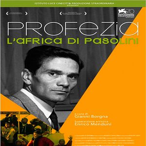 Foto Profezia. L'Africa di Pasolini