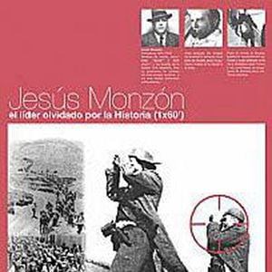 Foto Jesús Monzón, el líder olvidado por la historia