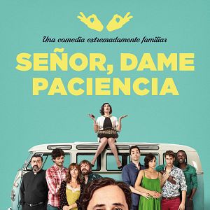 Señor, dame paciencia - Película 2017
