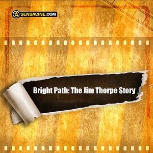 Foto Bright Path: The Jim Thorpe Story
