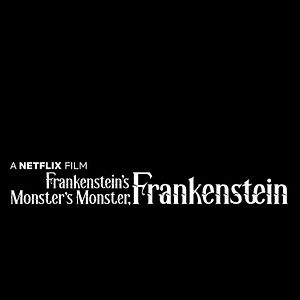 Foto Frankenstein’s Monster’s Monster, Frankenstein