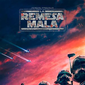 Foto Star Wars: La Remesa Mala