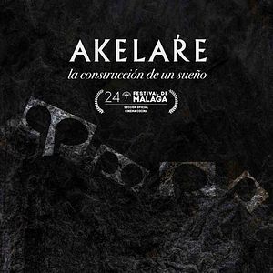 Foto Akelarre. La construcción de un sueño