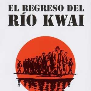 Foto El regreso del Río Kwai