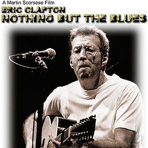 Foto Eric Clapton: Nothing But the Blues: An 'In the Spotlight Special'