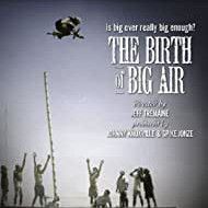 Foto The Birth of Big Air