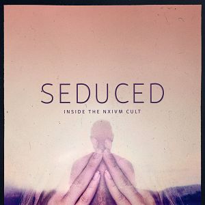 Foto Seduced: Inside the NXIVM Cult