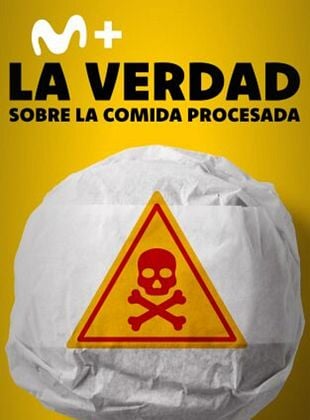 Cartel de La verdad sobre la comida procesada