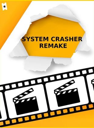 System Crasher Remake