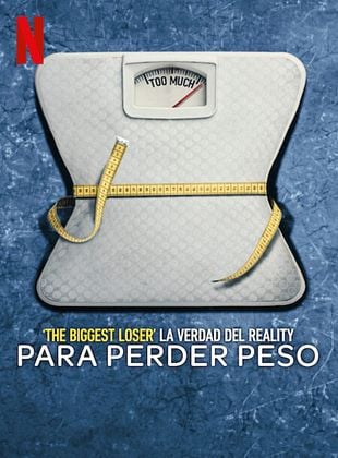 Cartel de 'The Biggest Loser': La verdad del reality para perder peso