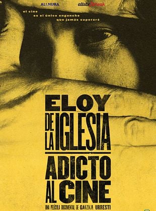 Cartel de Eloy de la Iglesia, adicto al cine