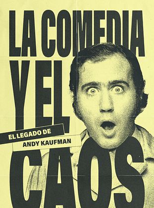 Cartel de  La comedia y el caos: El legado de Andy Kaufman