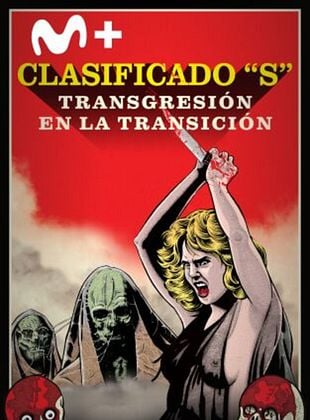 Cartel de Clasificado “S”: transgresión en la Transición
