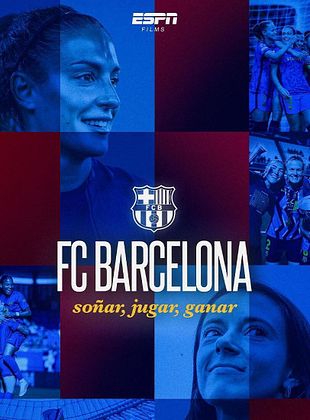 Cartel de FC Barcelona: Soñar, jugar y ganar