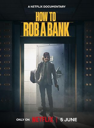 Cartel de How To Rob A Bank