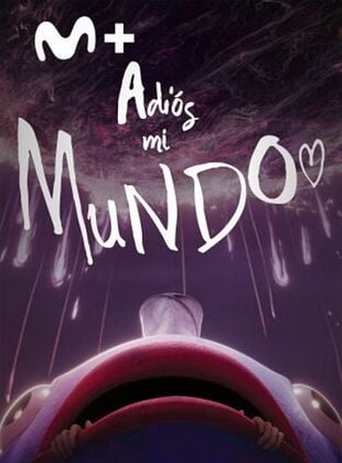 Cartel de Adiós mi mundo