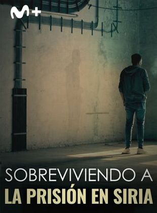 Cartel de Sobreviviendo a la prisión en Siria