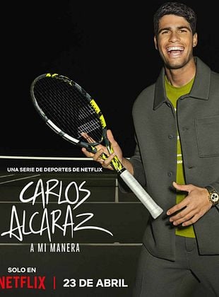 Cartel de Carlos Alcaraz: A mi manera