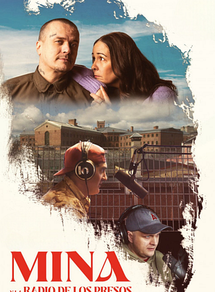 Cartel de Mina y la radio de los presos