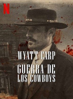 Wyatt Earp y la guerra de los cowboys