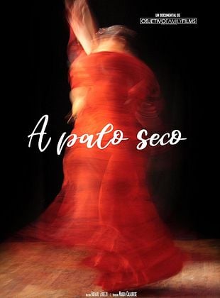 Cartel de  A palo seco