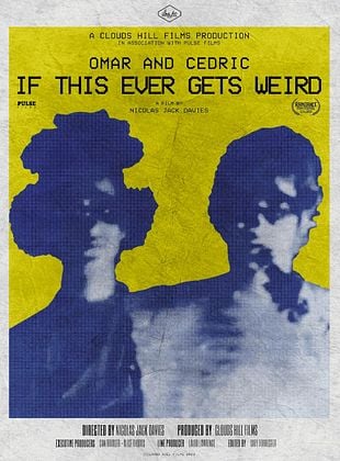 Cartel de Omar and Cedric: If This Ever Gets Weird