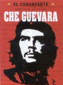 El Che. Una leyenda de nuestro siglo