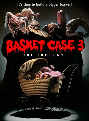  Basket Case 3: La prole