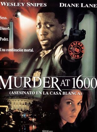  Murder at 1600 (Asesinato en la Casa Blanca)