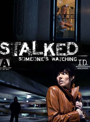 Cartel de Stalked: Someone's watching