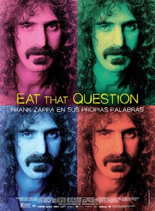  Eat That Question. Frank Zappa en sus propias palabras