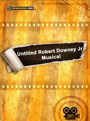 Untitled Robert Downey Jr. Musical