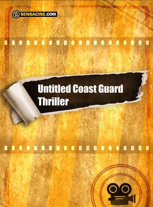 Untitled Coast Guard Thriller