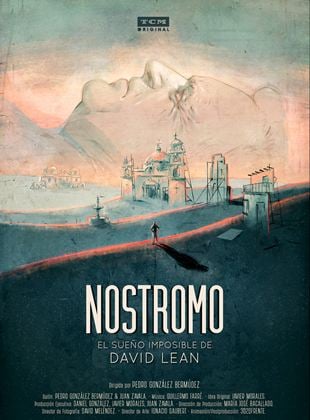 Nostromo (El sueño imposible de David Lean)