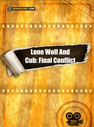Lone Wolf And Cub: Final Conflict