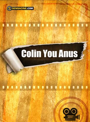 Colin You Anus