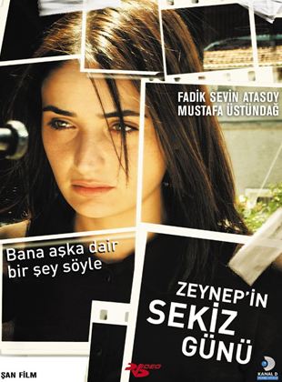 Zeynep's Eight Days