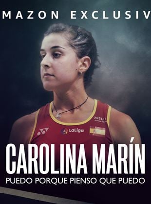 Carolina Marín: puedo porque creo que puedo