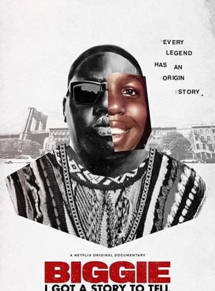  Notorious B.I.G.: I Got a Story to Tell