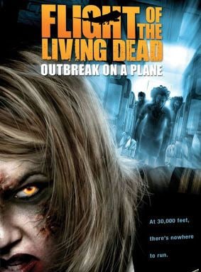 Flight of the Living Dead : Outbreak on a Plane