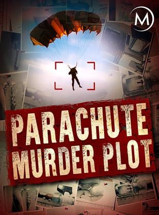  The Parachute Murder Plot