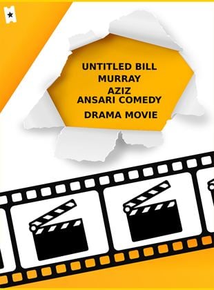 Untitled Bill Murray Aziz Ansari Comedy Drama Movie