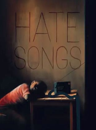 Hate Songs Pel Cula 2024 SensaCine Com   1154661 