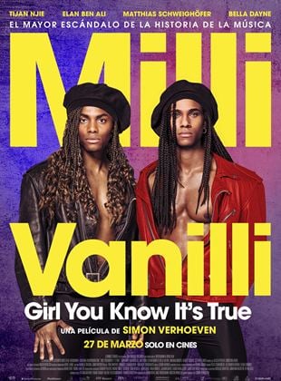  Milli Vanilli: Girl You Know It's True
