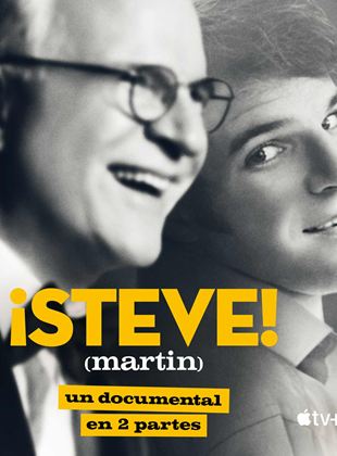 ¡STEVE! (martin): un documental en 2 partes