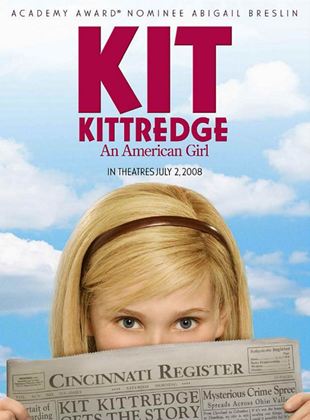  Kit Kittredge: An American Girl