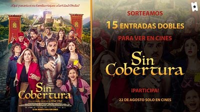Disfruta de 'Sin cobertura' en la gran pantalla: Sorteamos 15 entradas dobles para que no te pierdas en el cine la comedia del verano noticias imagen