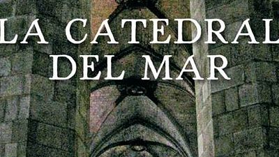 La novela 'La catedral del mar' se convertirá en miniserie gracias a Antena 3  noticias imagen