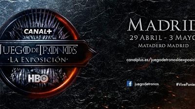 ‘Juego de Tronos’: La esperada exposición de la serie llegará a Madrid el próximo 29 de abril noticias imagen