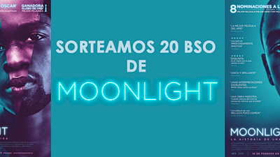 ¡SORTEAMOS 20 BSO DE ‘MOONLIGHT’!